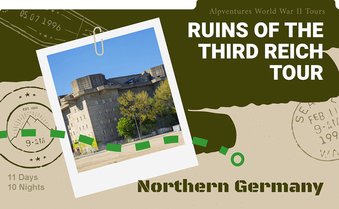 Ruins of the Third Reich Tour