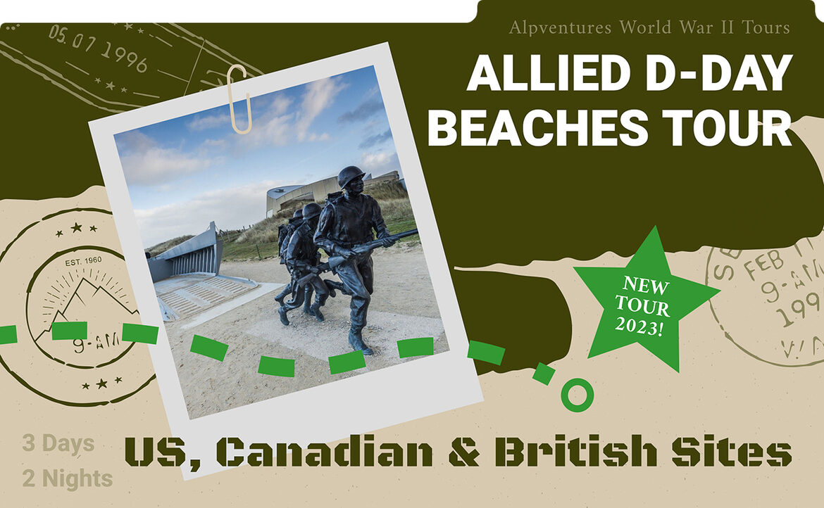 NEW TOUR: Allied D-Day Beaches Tour